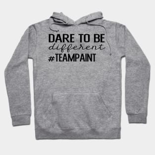 Dare to Be Different Team Paint - Black Hoodie